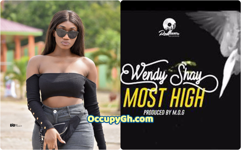 Wendy Shay - Most High