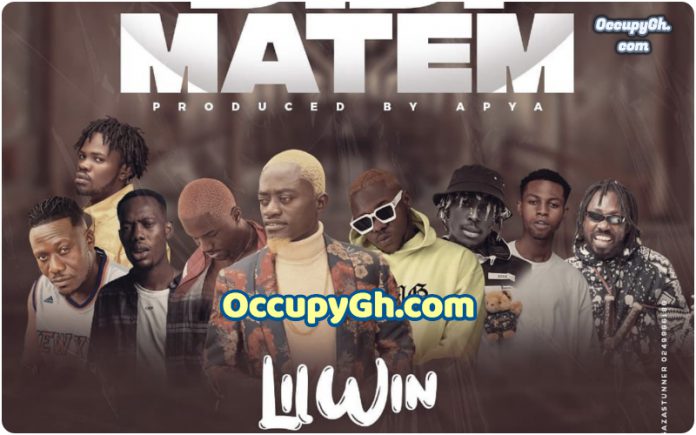 Lil Win - Didi Matem ft Medikal x Joey B x Fameye x Kofi Mole x Tulenkey x Kweku Flick Lil Win Didi Matem