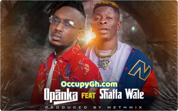 Opanka ft Shatta Wale Opanka ft Shatta Wale