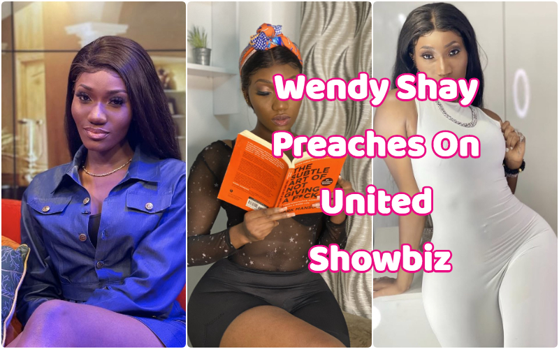 Wendy Shay Preaches United Showbiz