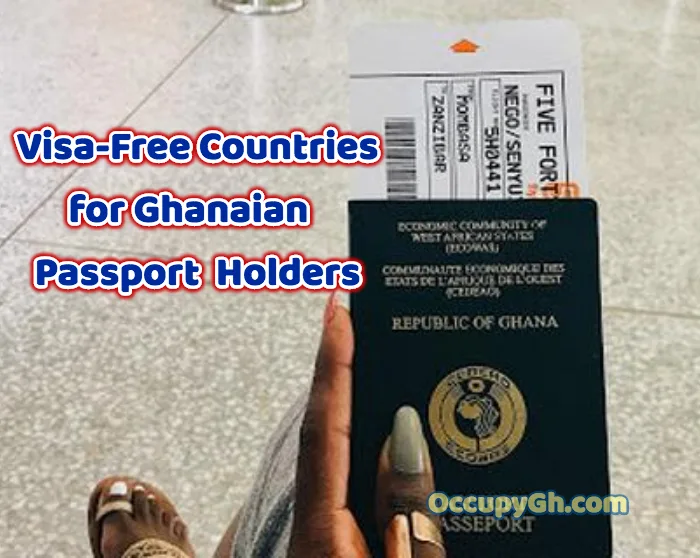 Countries Ghanaian Passport Holders Can Travel Visa Free 9712